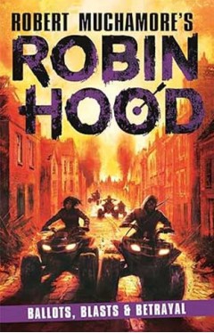 Robin Hood 8 - Ballots, Bombs &amp; Betrayal Volume 8